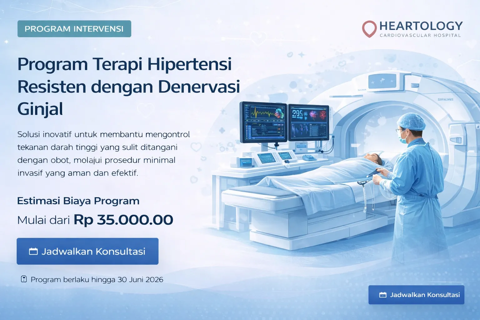 Program Penanganan Hipertensi Resisten dengan Teknologi Denervasi Ginjal Minimal Invasif